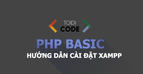 Hướng dẫn cài đặt xampp