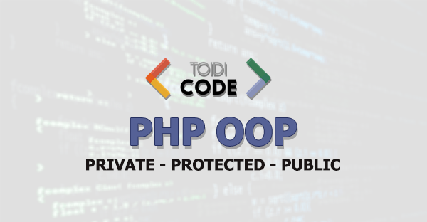 Các giới hạn quyền của thuộc tính, phương thước trong hướng đối tượng