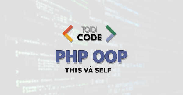 This và self trong PHP