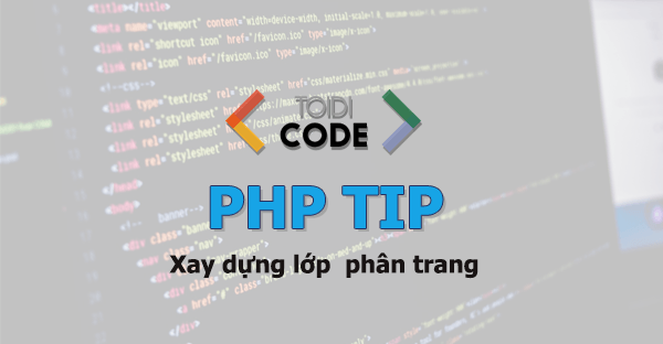 Tạo lớp phân trang đơn giản với PHP