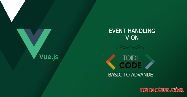 Event Handling Trong Vue.js