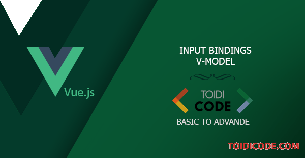 Form Input Binding Trong Vue.js