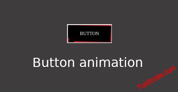 Tạo button animation với HTML & CSS