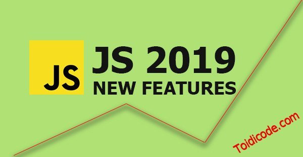 Những tính năng mới trong ES10 (ECMAScript 2019)