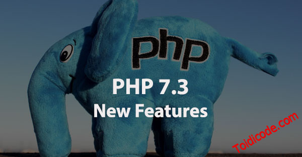 Những tính năng mới trong PHP 7.3