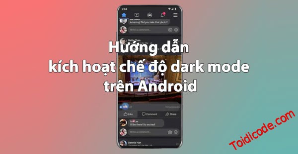[Android] Hướng dẫn kích hoạt chế độ dark mode trên facebook